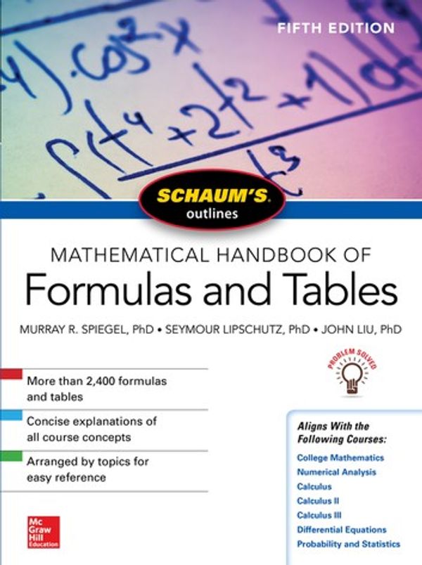 Cover Art for 9781260010541, Schaum's Outline of Mathematical Handbook of Formulas and Tables, Fifth Edition by Murray R. Spiegel