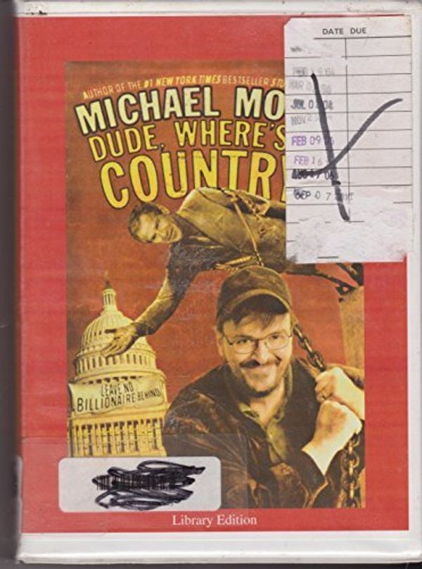 Cover Art for 9780736696425, Dude, Where's my Country? by Michael Moore