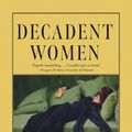 Cover Art for 9781789147896, Decadent Women: Yellow Book Lives by Jad Adams