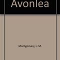 Cover Art for 9781576463055, Anne of Avonlea by L. M. Montgomery