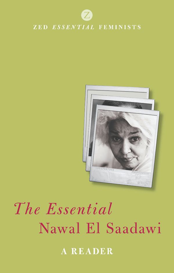 Cover Art for 9781848139022, Essential Nawal El Saadawi, The by Adele Newson Horst