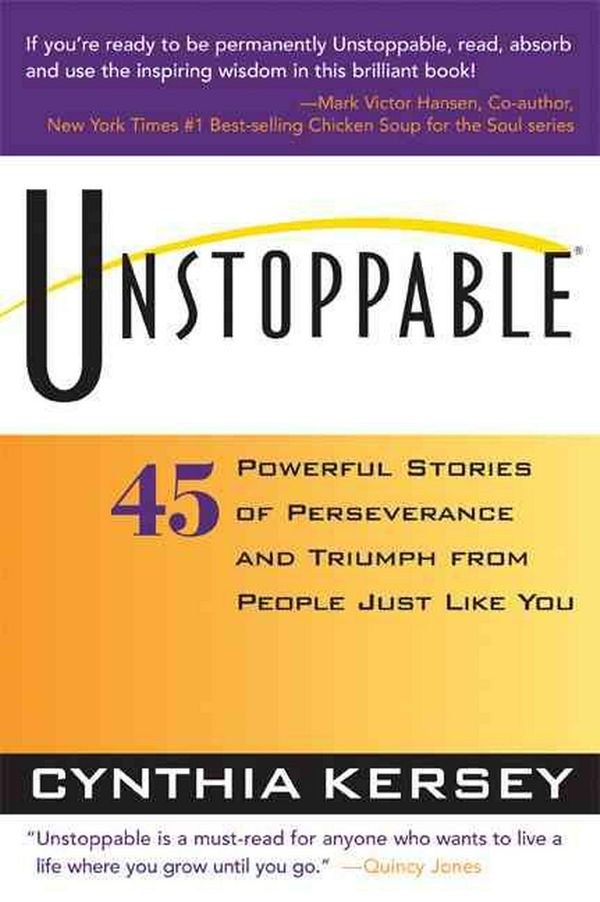 Cover Art for 9781570713385, Unstoppable by Cynthia Kersey