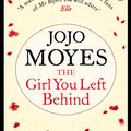 Cover Art for 9780718157845, The Girl You Left Behind by Jojo Moyes