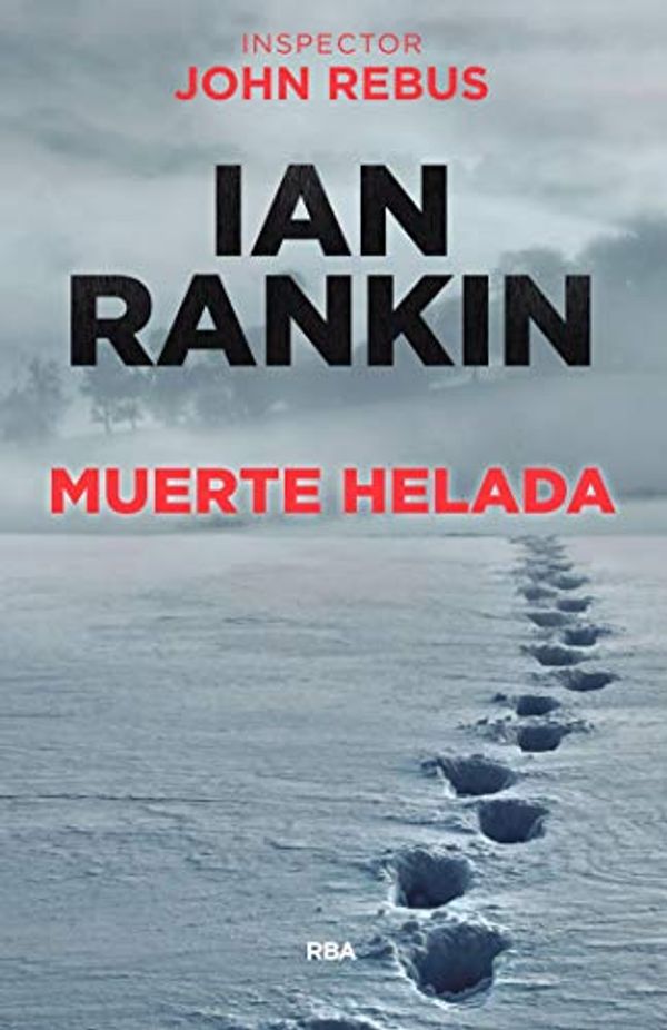 Cover Art for B0719NCB8W, Muerte helada by Ian Rankin