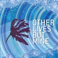 Cover Art for 9781847656513, Other Lives But Mine by Emmanuel Carrere