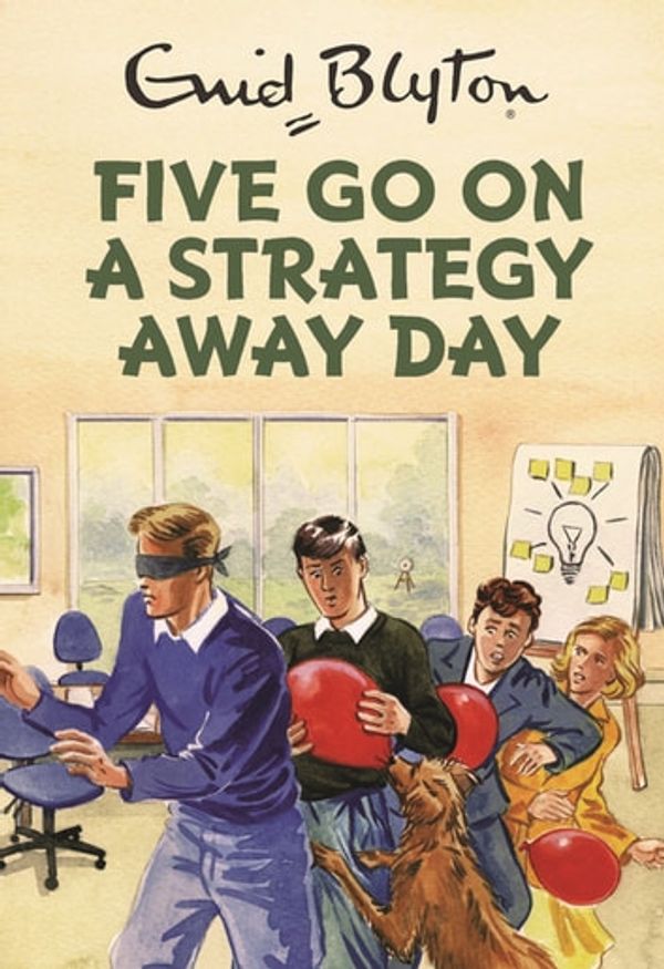 Cover Art for 9781786482259, Five Go On A Strategy Away Day by Bruno Vincent