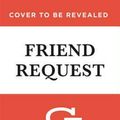 Cover Art for 9781478976837, Friend Request by Laura Marshall