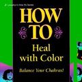 Cover Art for 9780875420059, How to See and Deal with Color by Ted Andrews