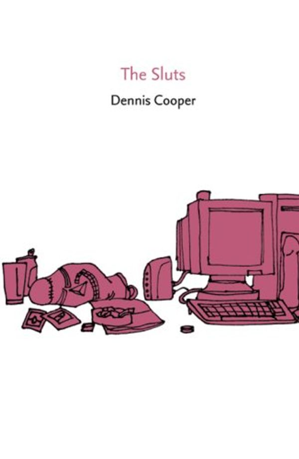 Cover Art for 9780977799503, The Sluts by Dennis Cooper