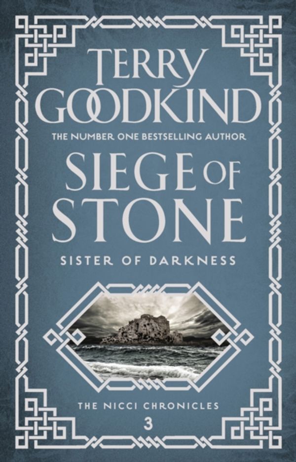 Cover Art for 9781786691712, Siege of Stone (Sister of Darkness: The Nicci Chronicles) by Terry Goodkind