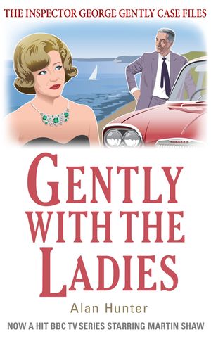 Cover Art for 9781780339382, Gently with the Ladies by Alan Hunter