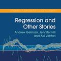 Cover Art for B08BKXPP5K, Regression and Other Stories (Analytical Methods for Social Research) by Andrew Gelman, Jennifer Hill, Aki Vehtari