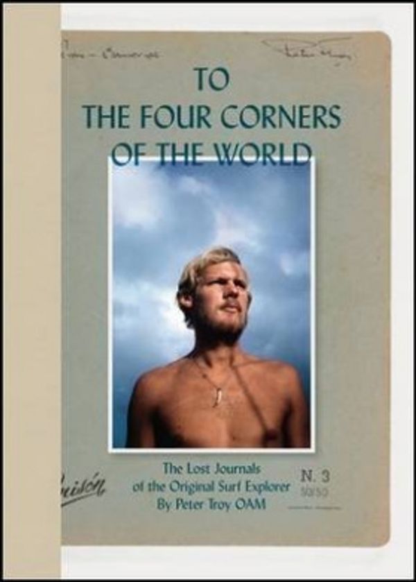 Cover Art for 9780980848007, To the Four Corners of the World by Peter Troy