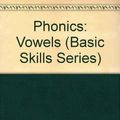 Cover Art for 9781568220796, Phonics Vowels by Fitzgerald, Holly