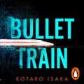 Cover Art for 9781473593176, Bullet Train by Kotaro Isaka