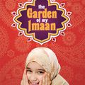 Cover Art for 9781561459216, The Garden of My Imaan by Farhana Zia