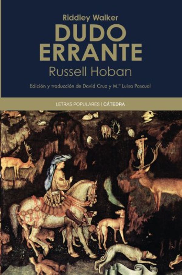 Cover Art for 9788437628943, Dudo errante / Riddley Walker (Spanish Edition) by Russell Hoban