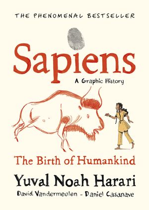 Cover Art for 9781787332812, Sapiens Graphic Novel: Volume 1 by Yuval Noah Harari