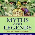 Cover Art for 9780862721565, Myths and Legends by Anthony Horowitz