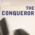 Cover Art for 9781908129536, The Conqueror by Jan Kjaerstad