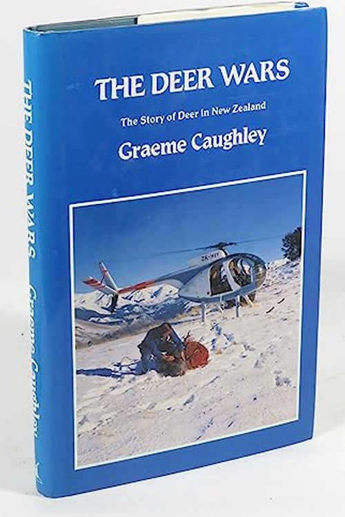 Cover Art for 9780868633893, The deer wars: The story of deer in New Zealand by Graeme Caughley