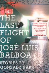 Cover Art for 9780618658862, The Last Flight of Jose Luis Balboa by Francine Prose