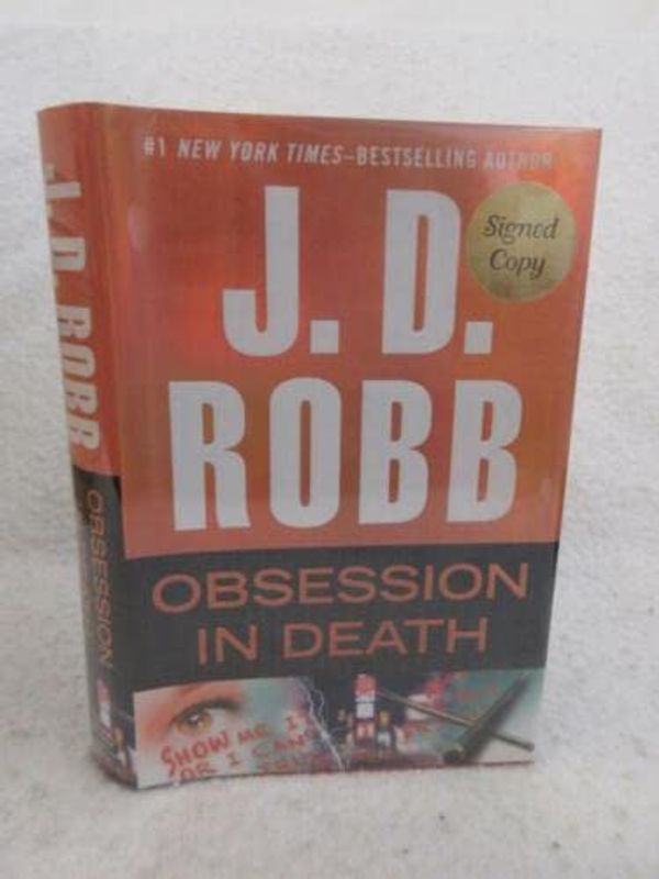 Cover Art for B0BGYV922Z, Rare SIGNED J. D. Robb OBSESSION IN DEATH 2015 G. P. Putnam's Sons First Edition [Hardcover] J. D. Robb by J. D. Robb