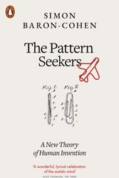 Cover Art for 9780141982397, The Pattern Seekers: A New Theory of Human Invention by Simon Baron-Cohen