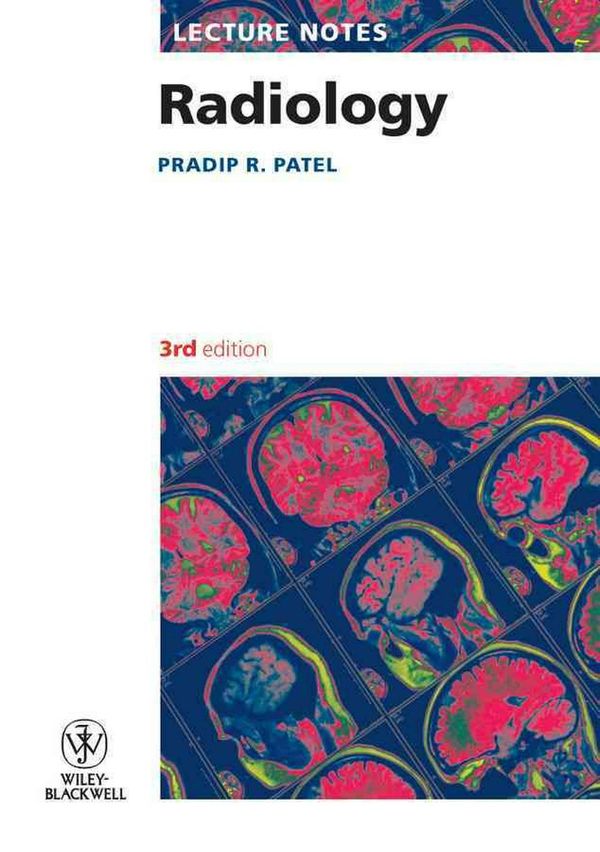 Cover Art for 9781405195140, Lecture Notes: Radiology by Pradip R. Patel