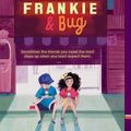 Cover Art for 9781534482548, Frankie & Bug by Gayle Forman