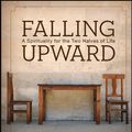 Cover Art for B004OC00SC, Falling Upward: A Spirituality for the Two Halves of Life by Richard Rohr