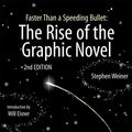 Cover Art for 9781561637119, Faster Than a Speeding Bullet: The Rise of the Graphic Novel by Stephen Weiner