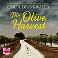 Cover Art for B076MFL77W, The Olive Harvest by Carol Drinkwater