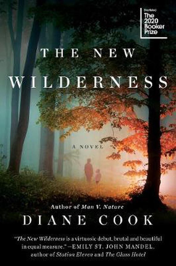Cover Art for 9780062333148, The New Wilderness by Diane Cook