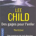 Cover Art for 9782266142540, Des gages pour l'enfer by Lee Child