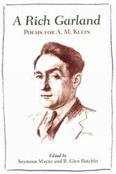 Cover Art for 9781550651171, A Rich Garland: Poems for A. M. Klein by Seymour Mayne, Glen Rotchin
