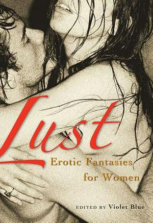 Cover Art for 9781573442800, Lust by Violet Blue