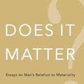Cover Art for 9781577315858, Does it Matter? by Alan Watts