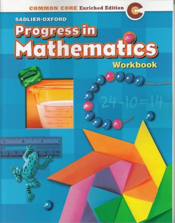 Cover Art for 9780821551028, Progress in Mathematics c2014 Common Core Enriched Edition Student Workbook Grade 2 by 