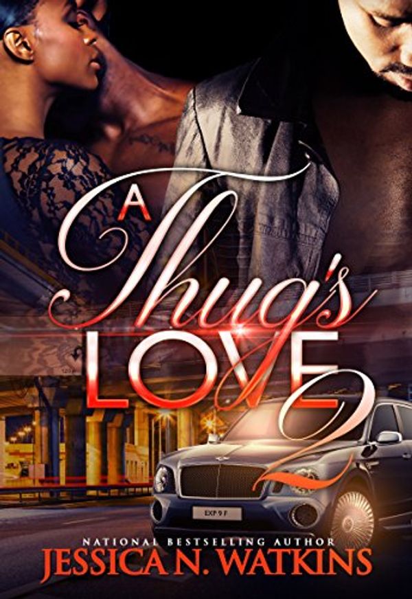 Cover Art for B0713X5XZY, A Thug's Love 2 by Jessica N. Watkins