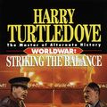 Cover Art for 9780345412089, Worldwar: Striking the Balance by Harry Turtledove