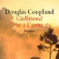 Cover Art for 9783442449576, Girlfriend in a Coma. by Douglas Coupland