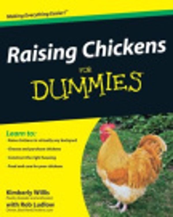 Cover Art for 9780470532591, Raising Chickens For Dummies by Kimberly Willis