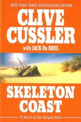 Cover Art for 9781597224857, Skeleton Coast by Clive Cussler, Du Brul, Jack B.