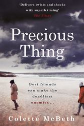 Cover Art for 9781472205957, Precious Thing by Colette McBeth