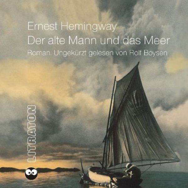 Cover Art for 9783894695248, Der alte Mann und das Meer, 3 Audio-CDs by Ernest Hemingway, Rolf Boysen