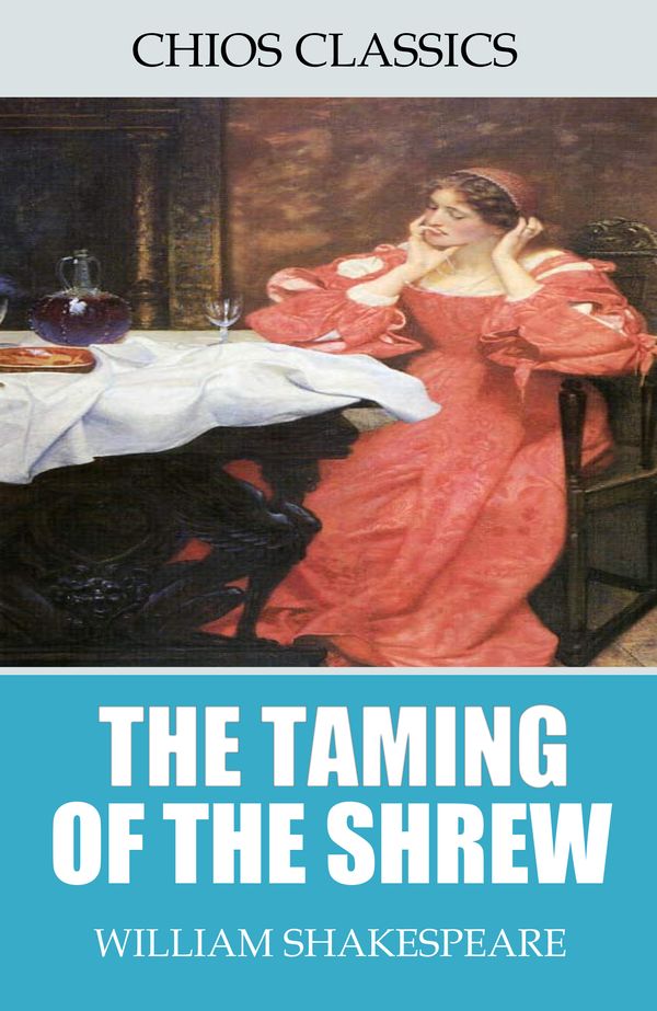 Cover Art for 9781508014430, The Taming of the Shrew by William Shakespeare