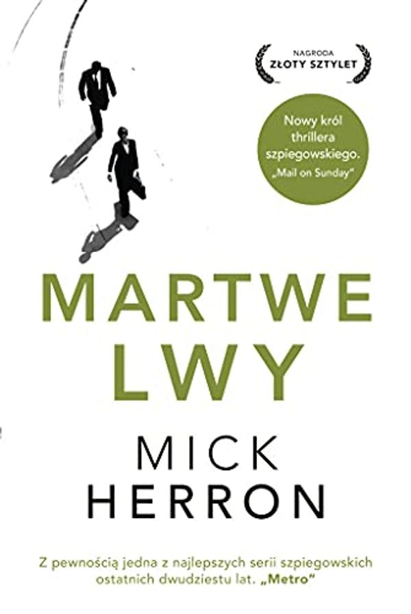 Cover Art for 9788366873124, Martwe Lwy by Mick Herron