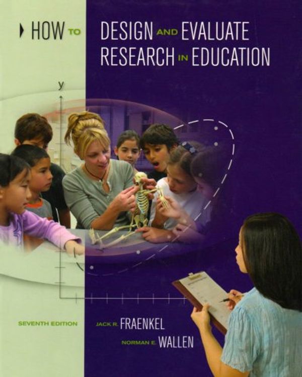 Cover Art for 9780071287920, How to Design and Evaluate Research in Education by Norman E. Wallen