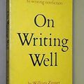 Cover Art for 9780060473952, On Writing Well : An Informal Guide to Writing Nonfiction by William K. Zinsser
